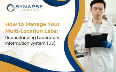 How to Manage Your Multi-Location Labs: Understanding Laboratory Information System (LIS)